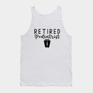 Retired Podiatrist Tank Top